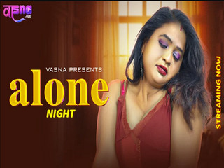 Alone Night – 2026 – Hindi Uncut Short Film – Vasna